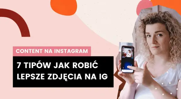 Jak zrobić ładne zdjęcie na Instagram i przyciągnąć obserwujących