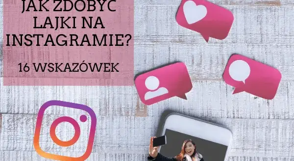 Jak zrobić zdjęcia na Instagramie, które przyciągną uwagę i zyskają lajki